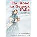 The Road to Seneca Falls: A Story About Elizabeth Cady Stanton (Carolrhoda Creative Minds Book)