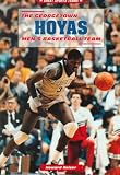 The Georgetown Hoyas Men's Basketball Team (Great Sports Teams)