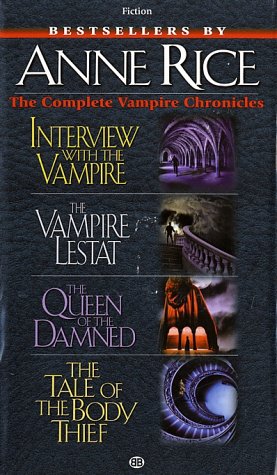 Complete Vampire Chronicles: 4 in 1