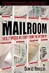 The Mailroom: Hollywood History from the Bottom Up