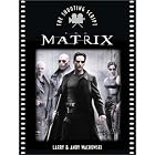 The Matrix: The Shooting Script (Newmarket Shooting Script Series) by  Larry Wachowski, Andy Wachowski, and William Gibson