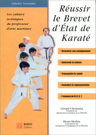Réussir le Brevet d'état de karaté