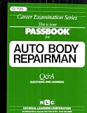 More details of book titled: Auto Body Repairman (Career Examination Series/Passbook)
