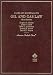 Books : Cases and Materials on Oil and Gas Law (American Casebook Series)