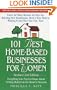 101 Best Home-Based Businesses for Women, Revised 2nd Edition