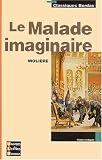 Classiques Bordas : Le Malade imaginaire par Molière Classiques Bordas : Le Malade imaginaire par Molière