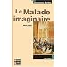 Classiques Bordas : Le Malade imaginaire