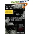 Gideon's Spies, Third Edition: The Secret History of the Mossad by  Gordon Thomas
