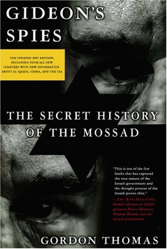 Gideon's Spies: The Secret History of the Mossad