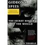 Gideon's Spies: The Secret History of the Mossad