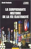 La surprenante histoire de la f�e �lectricit�