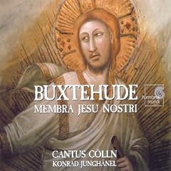 Buxtehude - Membra Jesu nostri BuxWV75; Nimm von uns BuxWV78