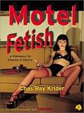 Motel Fetish (Photobook)