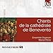 Chants de la cathedrale de Benevento