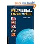 Weltfu�ball-Enzyklop�die: Europa & Asien