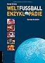 Weltfu�ball-Enzyklop�die: Europa & Asien