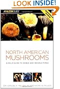 North American Mushrooms: A Field Guide to Edible and Inedible Fungi