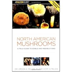 North American Mushrooms: A Field Guide to Edible And Inedible Fungi (Falconguide)