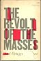 The revolt of the masses [25th anniversary ed.]