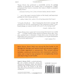 Better Bones, Better Body : Beyond Estrogen and Calcium