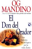 El Don del Orador: Una historia de milagros en la vida diaria (Spanish Edition)