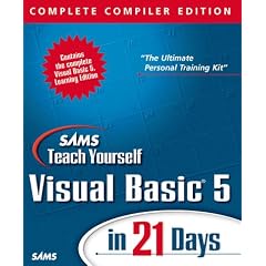 Sams Teach Yourself Visual Basic 5 in 21 Days: Complete Compiler Edition (Sams Teach Yourself)