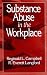 Substance Abuse in the Workplace