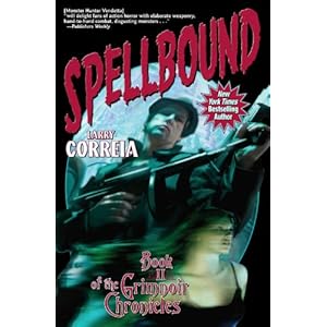Spellbound - Larry Correia