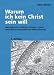 Warum ich kein Christ sein wil