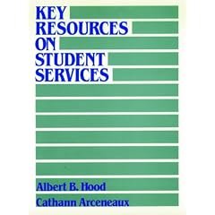 Key Resources on Student Services: A Guide to the Field and Its Literature (Jossey Bass Higher and Adult Education Series)
