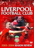 Liverpool - End Of Season Review 2003/2004