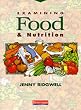 Examining Food and Nutrition