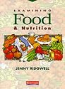 Examining Food and Nutrition