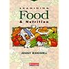 Examining Food and Nutrition