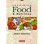 Examining Food and Nutrition