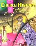 Church History: A Course on the People of God, School Guide (Sadlier faith and witness)
