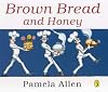 Brown Bread and Honey (Picture Puffin)