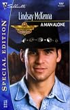A Man Alone (Morgans Mercenaries: Maverick Hearts) (50th Book) (Silhouette Special Edition No. 1357) (Special Edition, 1357)