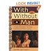 With or Without a Man: Single Women Taking Control of Their Lives