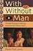 With or Without a Man: Single Women Taking Control of Their Lives