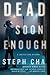 Dead Soon Enough: A Juniper Song Mystery (Juniper Song Mysteries, 3)