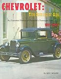 Chevrolet: The Coming of Age--An Illustrated History of Chevrolet's Passenger Cars, 1911-1942
