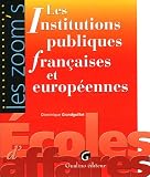 Revue Gualino Editeur  / Les Institutions publiques françaises et européennes