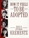 How It Feels to Be Adopted