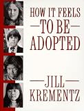How It Feels to Be Adopted