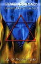 Inner Journeys: Explorations of the Soul