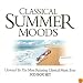 Classical Summer Moods