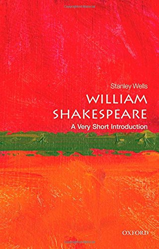 William Shakespeare: A Very Short Introduction (Very Short Introductions)By Stanley Wells