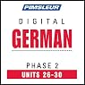 German Phase 2, Unit 26-30: Learn to Speak and Understand German with Pimsleur Language Programs