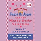 Junie B. Jones and the Mushy Gushy Valentine (Junie B. Jones, Book 14)